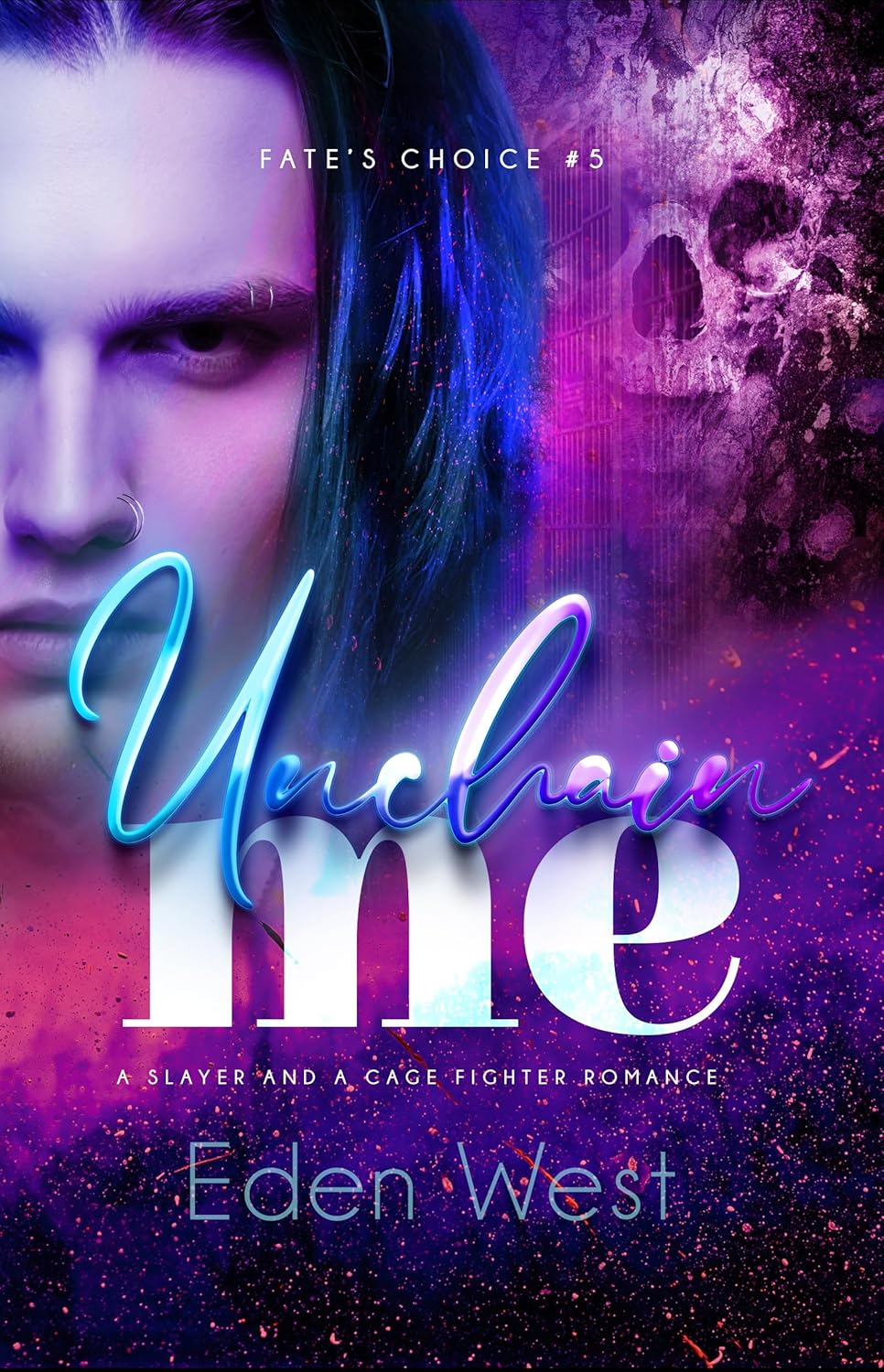 Unchain Me (Fate's Choice #5)