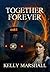 Together Forever: Tales Fro...