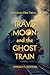 Travis Moon and the Ghost Train