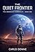 The Quiet Frontier: Book On...