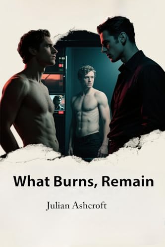 What Burns, Remains (The Velvet Order Book 1)