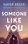 Someone Like You by Xavier Bosch