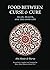Food Between Curse & Cure: Islam, Health, and the Good Life