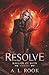 Resolve (Raegan of Ruin)