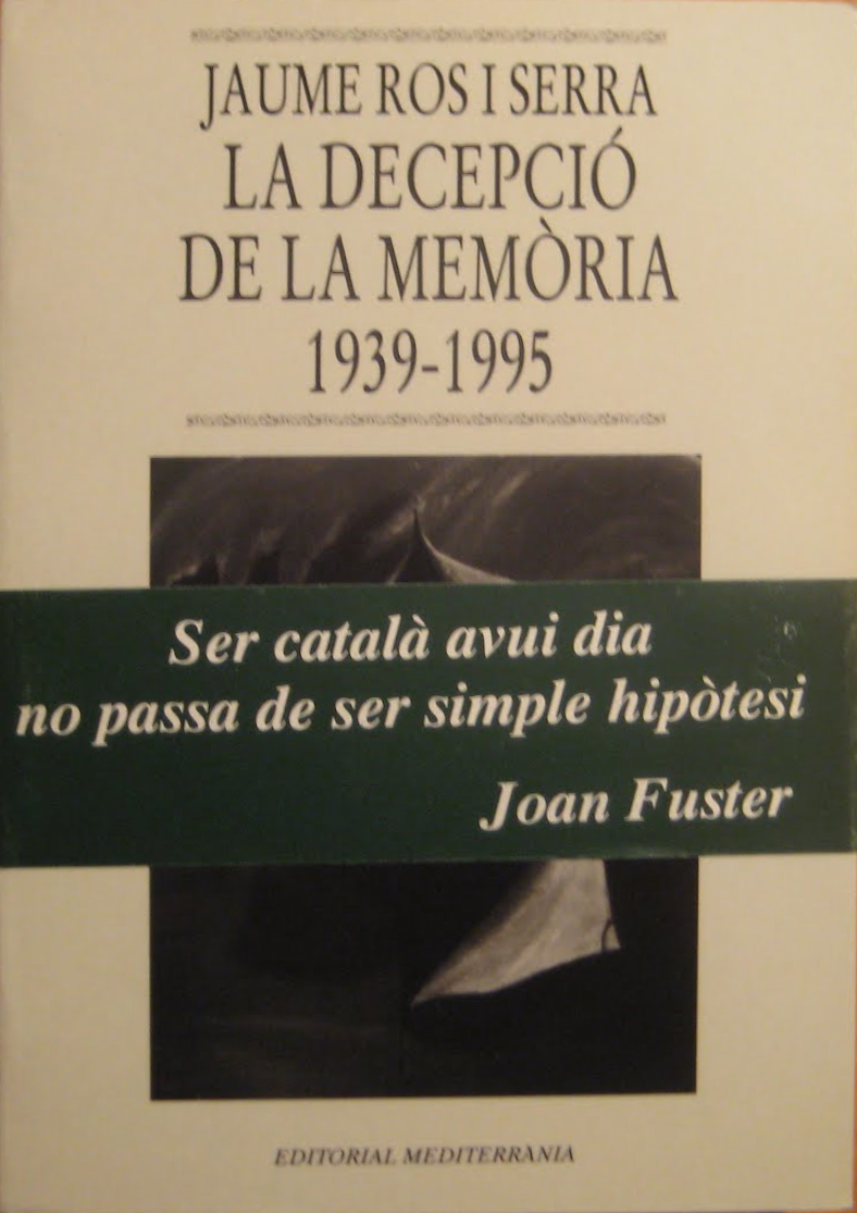 La decepció de la memòria 1939-1995