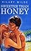 Sweeter than Honey