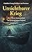 Unsichtbarer Krieg - Als U-Boot-Kommandant im Seekrieg gegen ... by Georg-Günther von Forstner