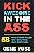 Kick Awesome in the Ass: 58...