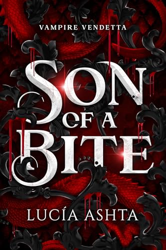 Son of a Bite: A Romantasy (Royals of the Opalese Book 1)