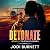 Detonate by Jodi Burnett