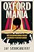 Oxford Mania by Jay Stooksberry