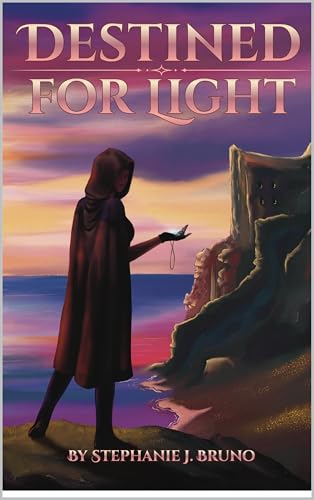 Destined for Light: Book One of Sorlenna's Legacy (Kindle Edition)