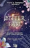 Bitter Fate: Fate...