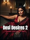 Desi Desires 2: S...