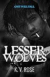Lesser Wolves: A Dark Thriller Romance (Storm’s Duet Book 1) Lesser Wolves: A Dark Thriller Romance (Storm’s Duet Book 1)