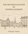 The materialization of Father Giuseppe