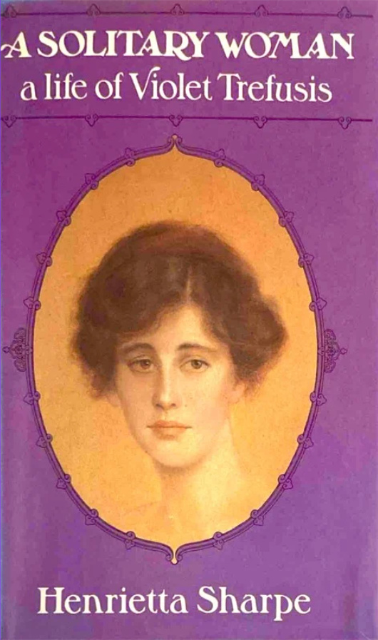 A Solitary Woman: A Life of Violet Trefusis (Hardcover)