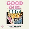 Good Girl Exit: V...
