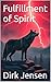 Fulfillment of Spirit