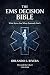 The EMS Decision Bible by Orlando Rivera