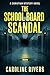 The School Board Scandal: R...