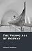The Viking Age of Norway: R...