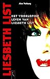Het Voorlopige Leven Van Liesbeth List Het Voorlopige Leven Van Liesbeth List