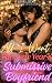 All I Want This New Year's is a Submissive Boyfriend by Lexie Locke