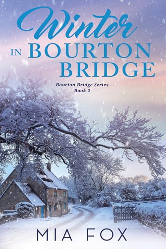 Winter in Bourton Bridge (Bourton Bridge #2)