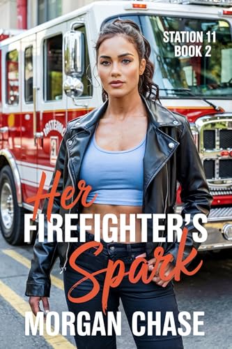 Her Firefighter's Spark (Station 11 Book 2)