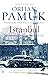 Istanbul: Memories and the ...