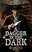 A Dagger in the Dark: A Rev...