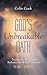 God’s Unbreakable Oath, Volume 1 by Colin Cook