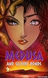 Medusa and the blind woman: Silvery Bonds Medusa and the blind woman: Silvery Bonds