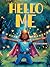 Hello Me