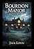 Bourdon Manor by Jack Lovin