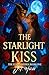 The Starlight Kiss: A Forbi...