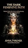 The Dark Feminine...