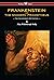 FRANKENSTEIN or The Modern Prometheus (Uncensored 1818 Edition - Wisehouse Classics)