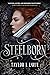 Steelborn (The Steelborn Sa...