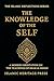 The Knowledge of the Self: A Modern Meditation on the Teachings of Imam Al-Ghazali (The Islamic Reflections Series Book 2)