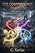 The Convergence of Souls by C Xavier