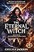 The Eternal Witch: Book One...