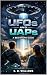 UFOs and UAPs: A Beginners ...