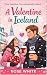 A Valentine in Iceland by Rose White