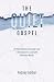 The Quiet Gospel: 21 Princi...