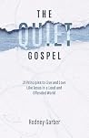 The Quiet Gospel:...