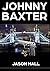 JOHNNY BAXTER