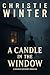 The Candle in the Window: A...