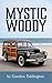 Mystic Woody